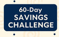 60-Day Savings Challenge